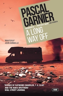 Front cover_A Long Way Off: Shocking, Hilarious And Poignant Noir