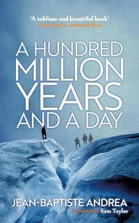 Front cover_A Hundred Million Years And A Day