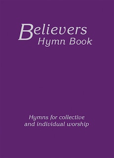 Front cover_Believers Hymn Book Large Print Hardback Edition