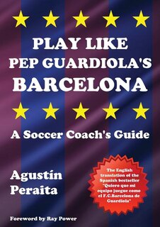 Couverture_Play Like Pep Guardiola's Barcelona
