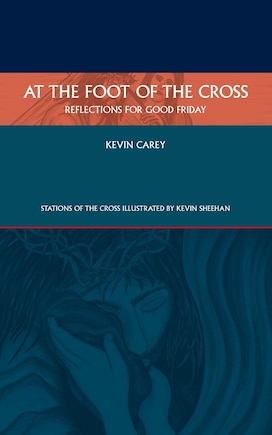 At the Foot of the Cross: Reflections for Good Friday