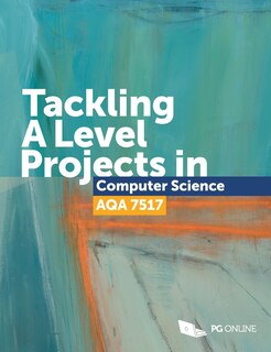 Couverture_Tackling A Level projects in Computer Science AQA 7517