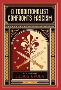 A Traditionalist Confronts Fascism