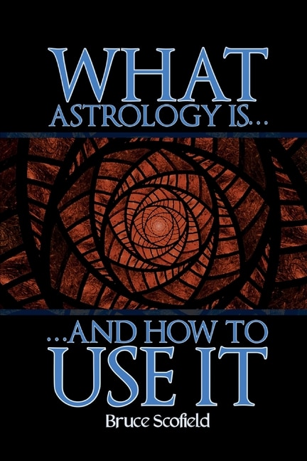 Front cover_What Astrology is and How to Use it