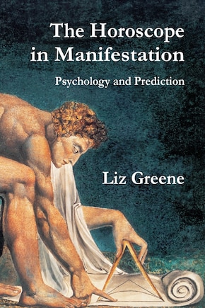 The Horoscope in Manifestation: Psychology and Prediction