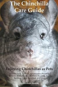 Couverture_The Chinchilla Care Guide. Enjoying Chinchillas as Pets. Covers