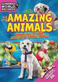 Guinness World Records, Amazing Animals by Guinness World Records