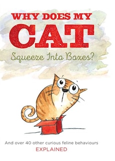 Front cover_Why Does My Cat Squeeze Into Boxes