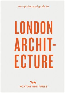 Front cover_An Opinionated Guide to London Architecture