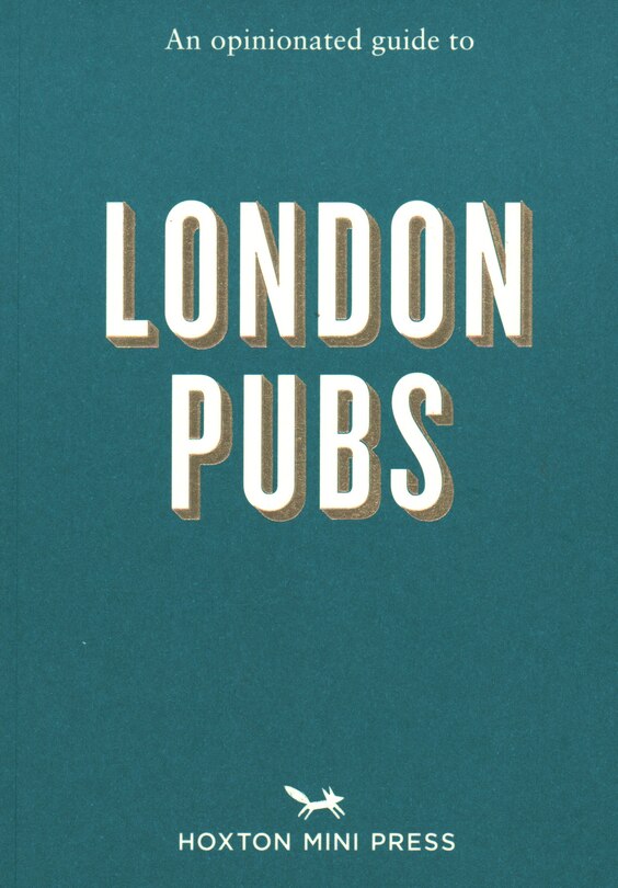 Front cover_An Opinionated Guide to London Pubs