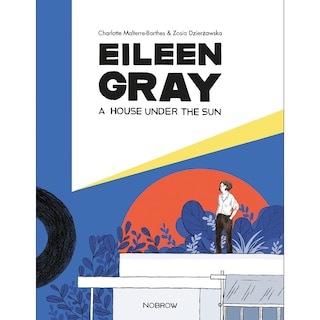 Front cover_Eileen Gray: A House Under The Sun