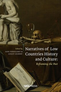 Front cover_Narratives Of Low Countries History And Culture