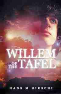 Willem of the Tafel by Hans M Hirschi