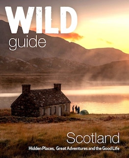 Front cover_Wild Guide Scotland: Second Edition