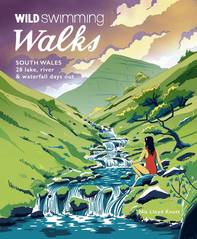 Front cover_Wild Swimming Walks South Wales