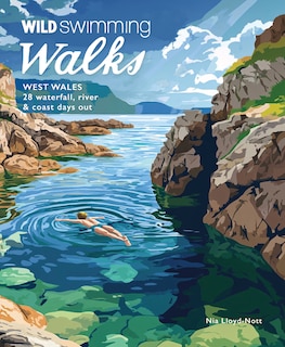 Front cover_Wild Swimming Walks West Wales