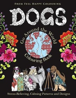 Front cover_Dogs Go Around the World Colouring Book