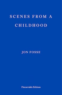 Front cover_Scenes from a Childhood - WINNER OF THE 2023 NOBEL PRIZE IN LITERATURE