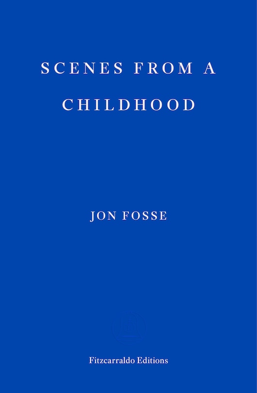Front cover_Scenes from a Childhood - WINNER OF THE 2023 NOBEL PRIZE IN LITERATURE