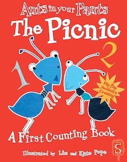 Ants in Your Pants™: The Picnic: A First Counting Book