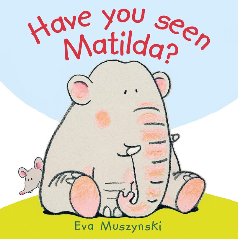 Front cover_Have You Seen Matilda?