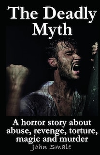 Front cover_The Deadly Myth
