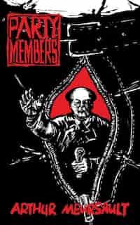 Party Members by Arthur Meursault
