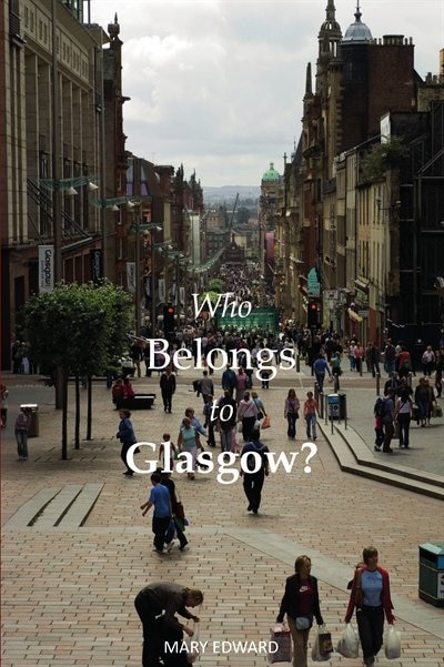 Front cover_Who Belongs to Glasgow [new edition]