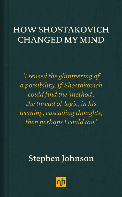 Front cover_How Shostakovich Changed My Mind