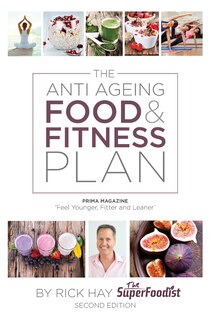 The Anti Ageing Food & Fitness Plan