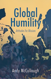 Couverture_Global Humility:Attitudes to Mission