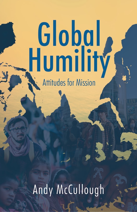 Couverture_Global Humility:Attitudes to Mission