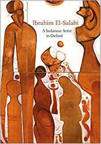 Ibrahim El-salahi: A Sudanese Artist In Oxford