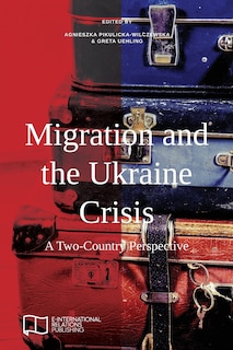 Migration and the Ukraine Crisis: A Two-Country Perspective