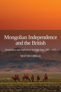 Couverture_Mongolian Independence and the British