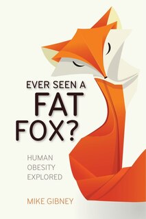 Couverture_Ever Seen A Fat Fox?