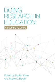 Doing Research In Education: A Beginner's Guide