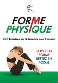 Couverture_Forme Physique - XBX Execises en 12 Minutes pour femmes