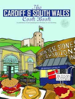 Front cover_Cardiff and South Wales Cook Book