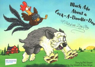 Front cover_Much Ado About A Cock-a-doodle-doo