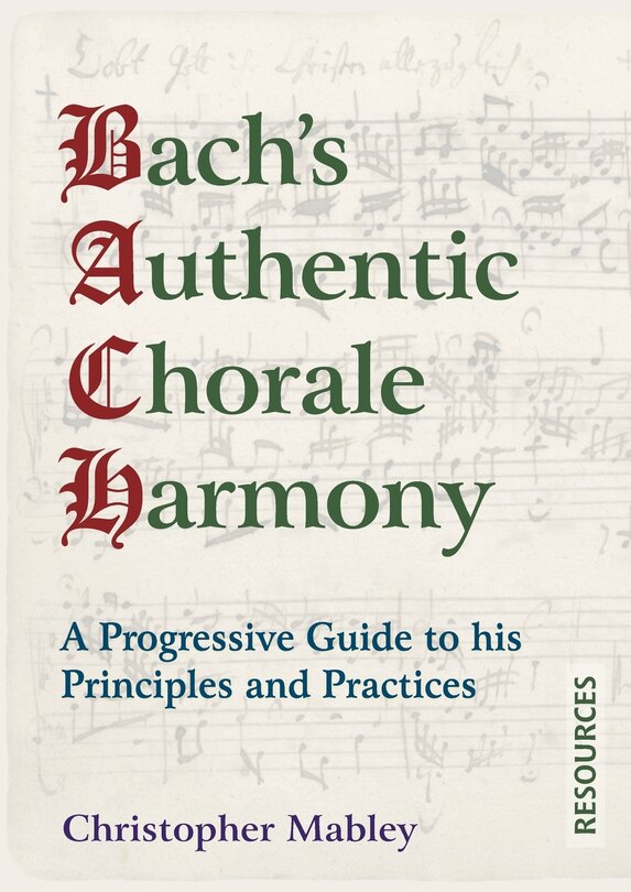 Front cover_Bach's Authentic Chorale Harmony - Resources