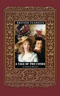 British Classics. A Tale of Two Cities