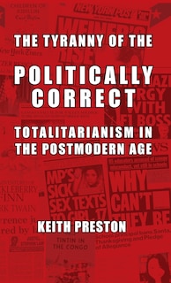Front cover_The Tyranny of the Politically Correct