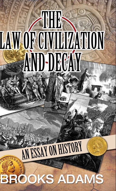 Front cover_The Law of Civilization and Decay