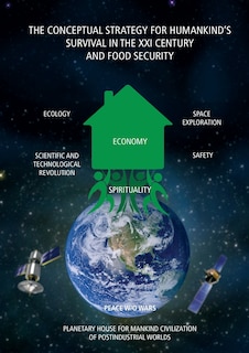 Front cover_THE CONCEPTUAL STRATEGY FOR HUMANKIND'S SURVIVAL IN THE XXI CENTURY AND FOOD SECURITY