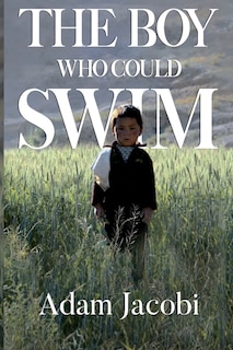 Front cover_The Boy Who Could Swim