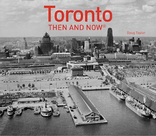 Front cover_Toronto Then and Now® (Then and Now)