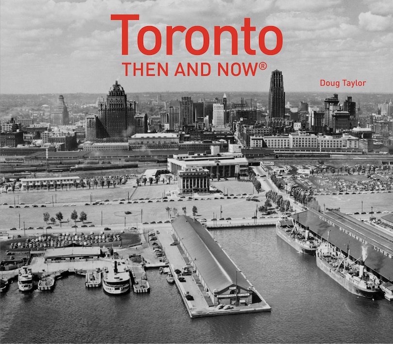 Front cover_Toronto Then and Now® (Then and Now)