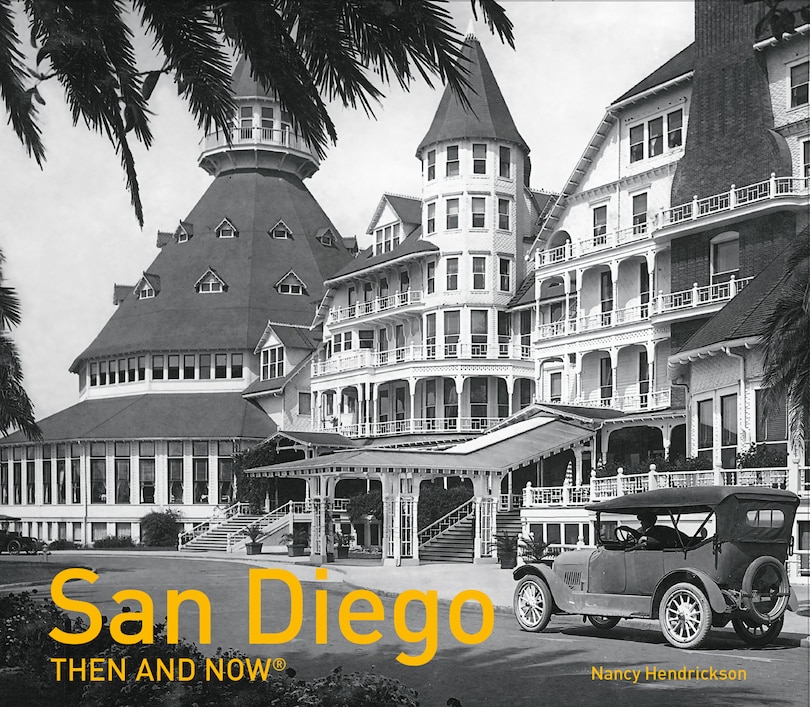 Front cover_San Diego Then and Now® (Then and Now)