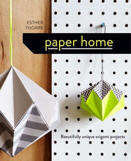 Couverture_Paper Home: Beautifully unique origami projects